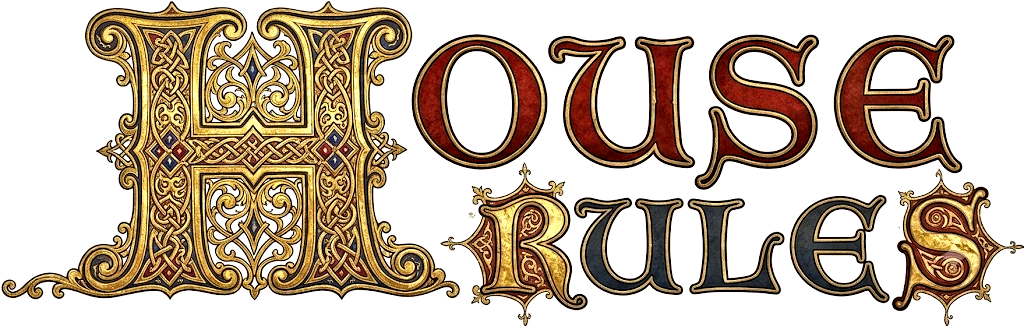 House Rules